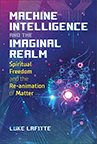 MACHINE INTELLIGENCE & THE IMAGINAL REALM